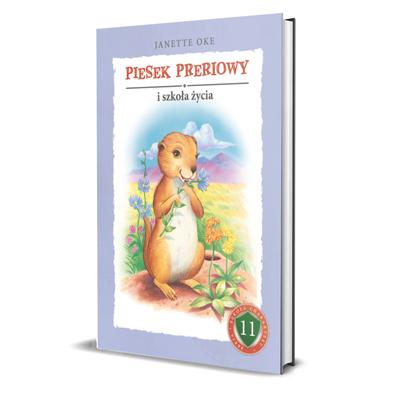 Prairie Dog and the School of Life - Janette Oke