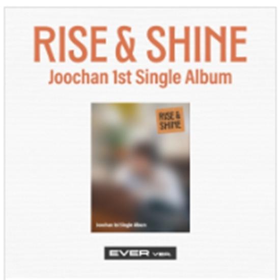 

Joo Chan - Single [Rise & Shine] (Ever Ver.) -Release 2025-10-27 0