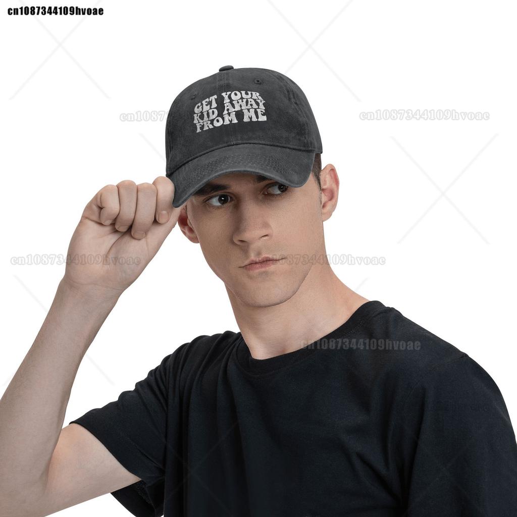 Get Your Kid Away From Me  Washed Baseball Cap  Fashion Sun Trucker Hat Summer Unisex Adult Running Hippie Baseball Caps