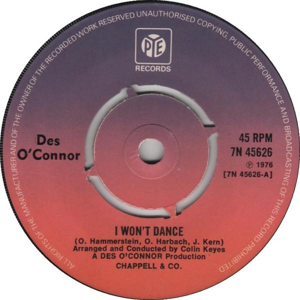 

7inch Record DES O CONNOR - I Won t Dance / Each Day s A Holida 7N45626 PYE COMMAND 1976 UK Pop Used