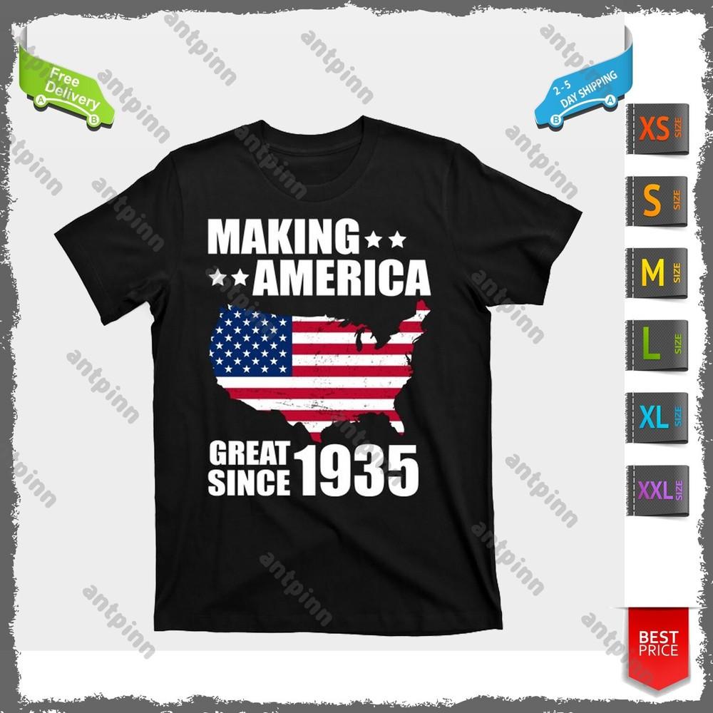 Making America Great Since 1935 Birthday T-Shirt For Men And Women Unisex T-Shirt S