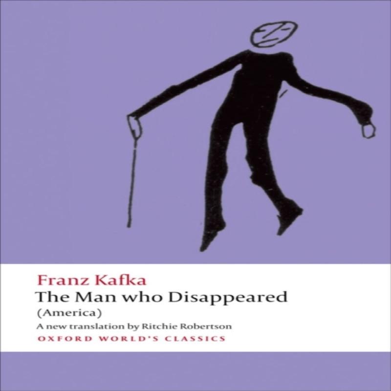 The Man Who Disappeared by Franz Kafka Paperback Book 9780199601127