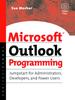The Microsoft Outlook Programming : Jumpstart for Administrators, Developers, and Power Users Book