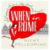 When In Rome by Nicky Pellegrino Paperback Book 9781409136125