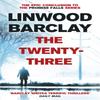 The TwentyThree by Linwood Barclay Paperback Book 9781409146551
