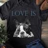 Liebe Ist Boston Terrier T-Shirt: Lustiges Geschenk für Hundeliebhaber
