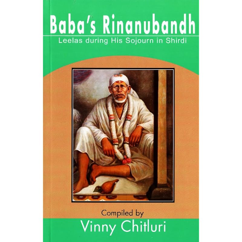 Babas Rinanubandh: Leelas During His Sojourn In Shirdi