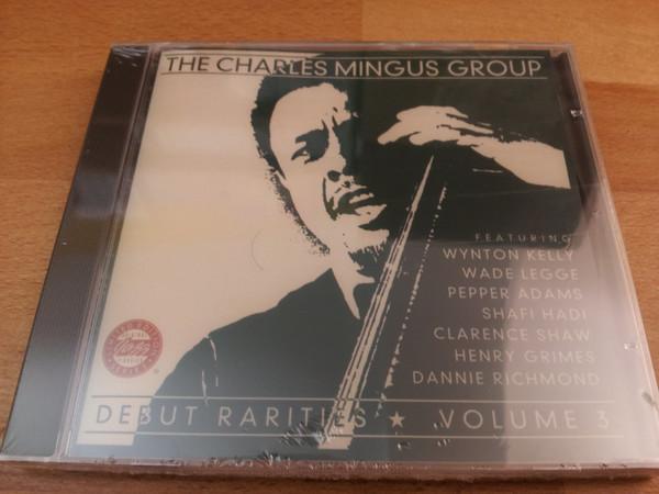 

CD CHARLES MINGUS GROUP Debut Rarities Volume 3 0025218182126 Original Jazz C 2006 Europe Jazz Used