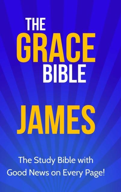 The The Grace Bible : James Book