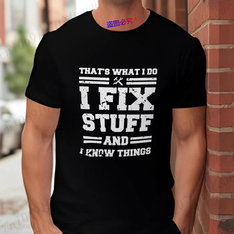 Mekaniker Jag Fixar Saker och Vet Saker T-shirts för Män Rolig Humor Mekaniker T-shirt Gåva till Pappa Make Herrars Oversized Kläder