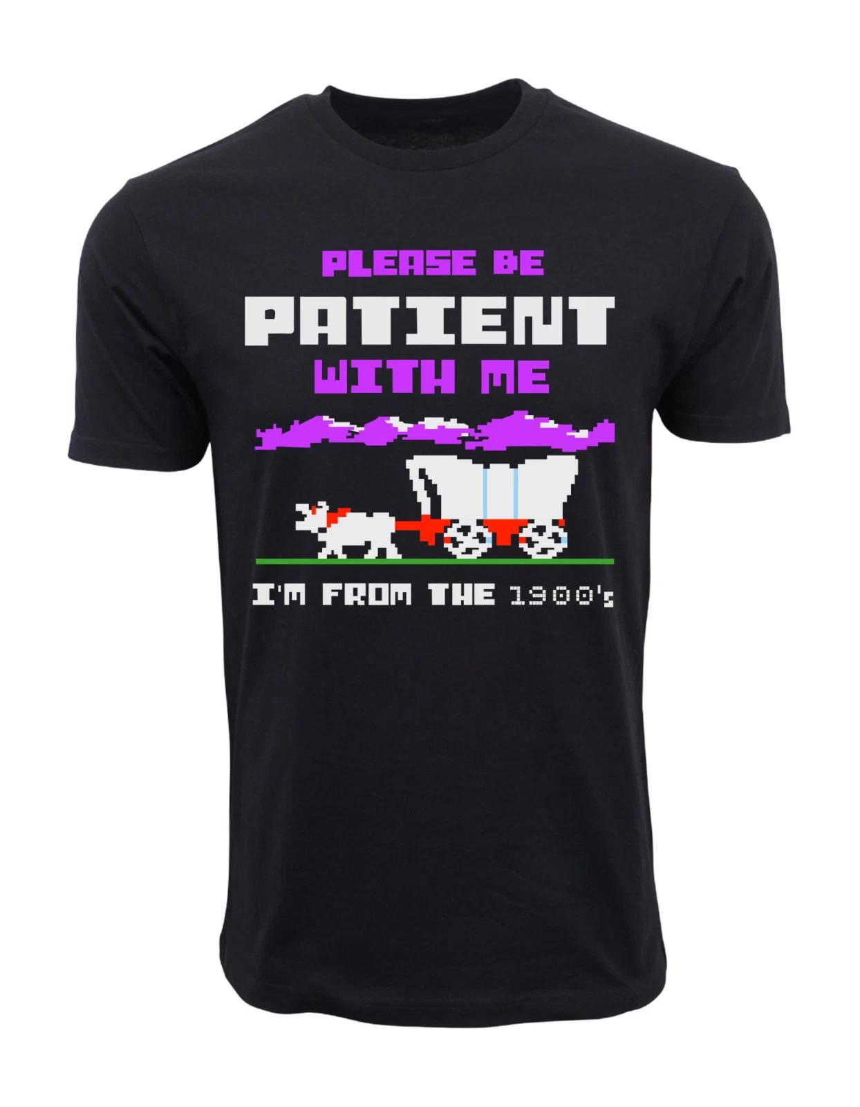 Unisex Adult Vintage Graphic PLEASE BE PATIENT WITH ME I AM FROM TH... XXXXL