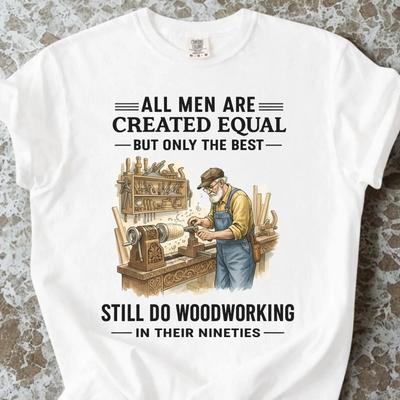 Funny Woodworker Humor T Shirt For Carpenter Dad Grandpa Workshop Senior Diy Woodcraft Lover Woodworking Vintage