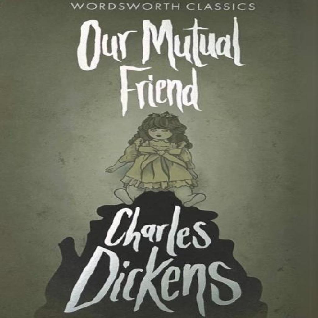 Our Mutual Friend by Charles Dickens Paperback Book 9781853261947