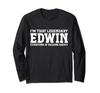 Edwin Vorname Lustiges Edwin Langarm-T-Shirt