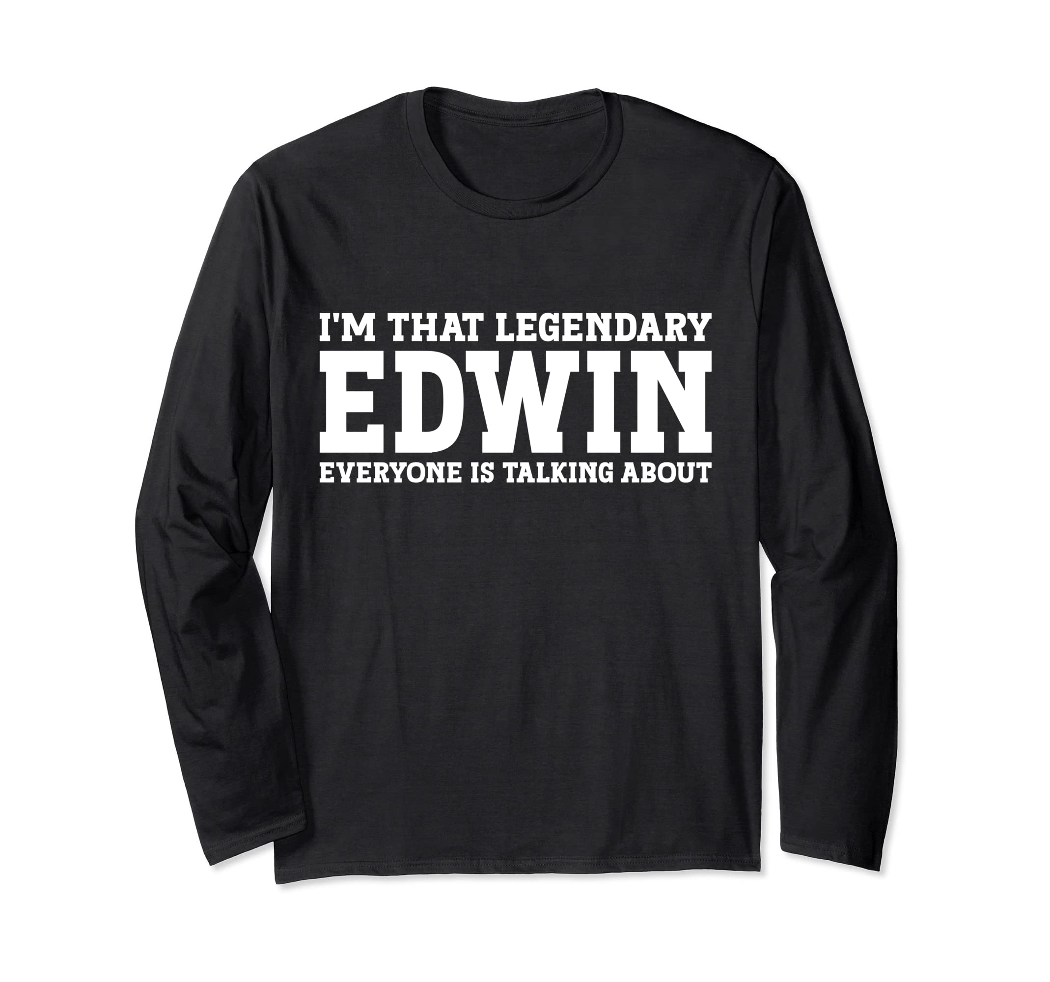 Edwin Personal Name Funny Edwin Long Sleeve T-Shirt чёрный