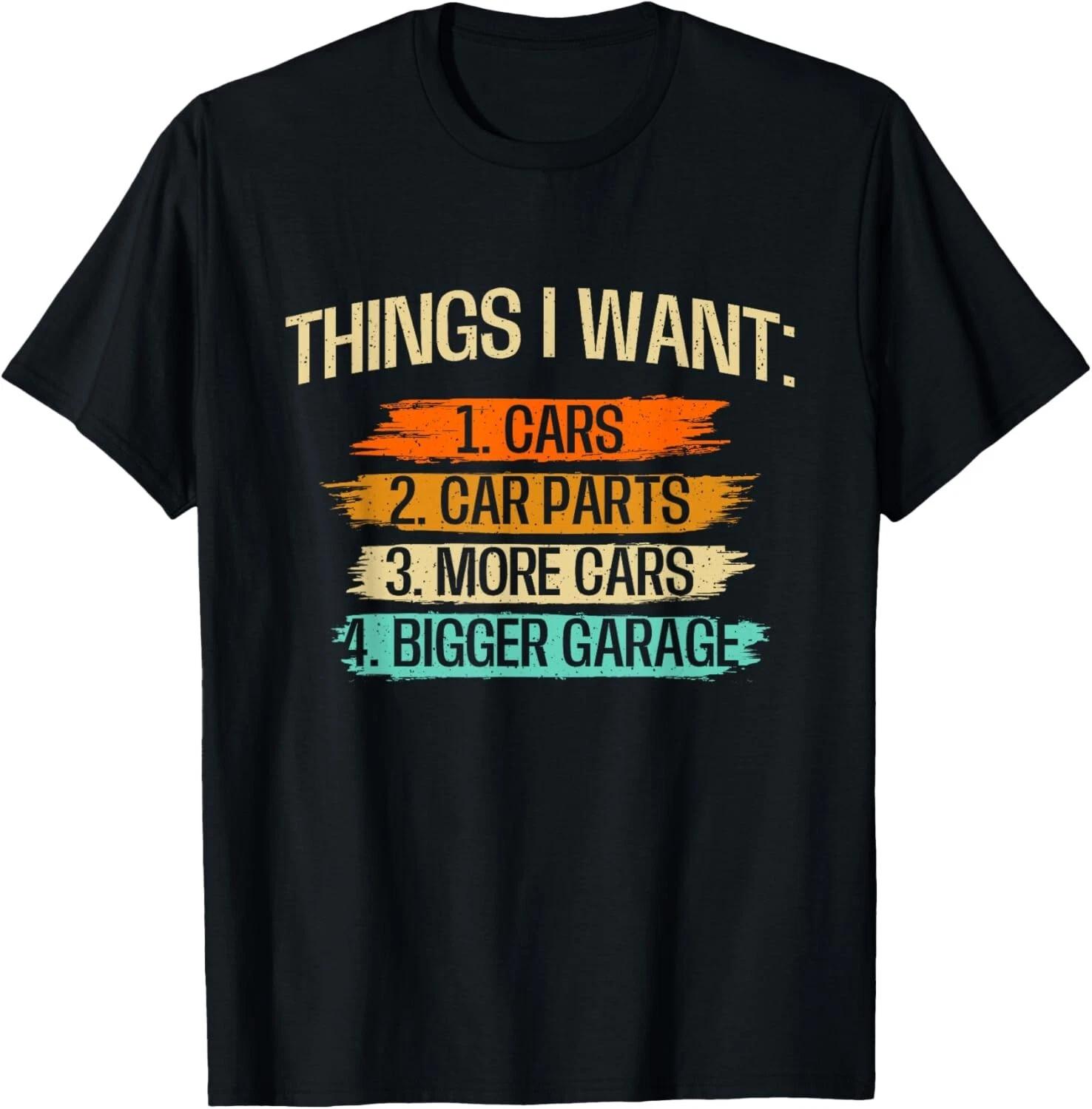 Things I Want - Car Parts Enthusiast Auto Mechanic Engine Gift Unisex T-Shirt 4XL