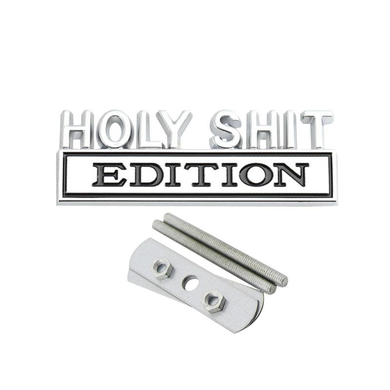 3D Car Styling Holy Shit EDITION Car Grille Fender Trunk Rear Bonnet Nameplate Decal Emblem Badge Sticker