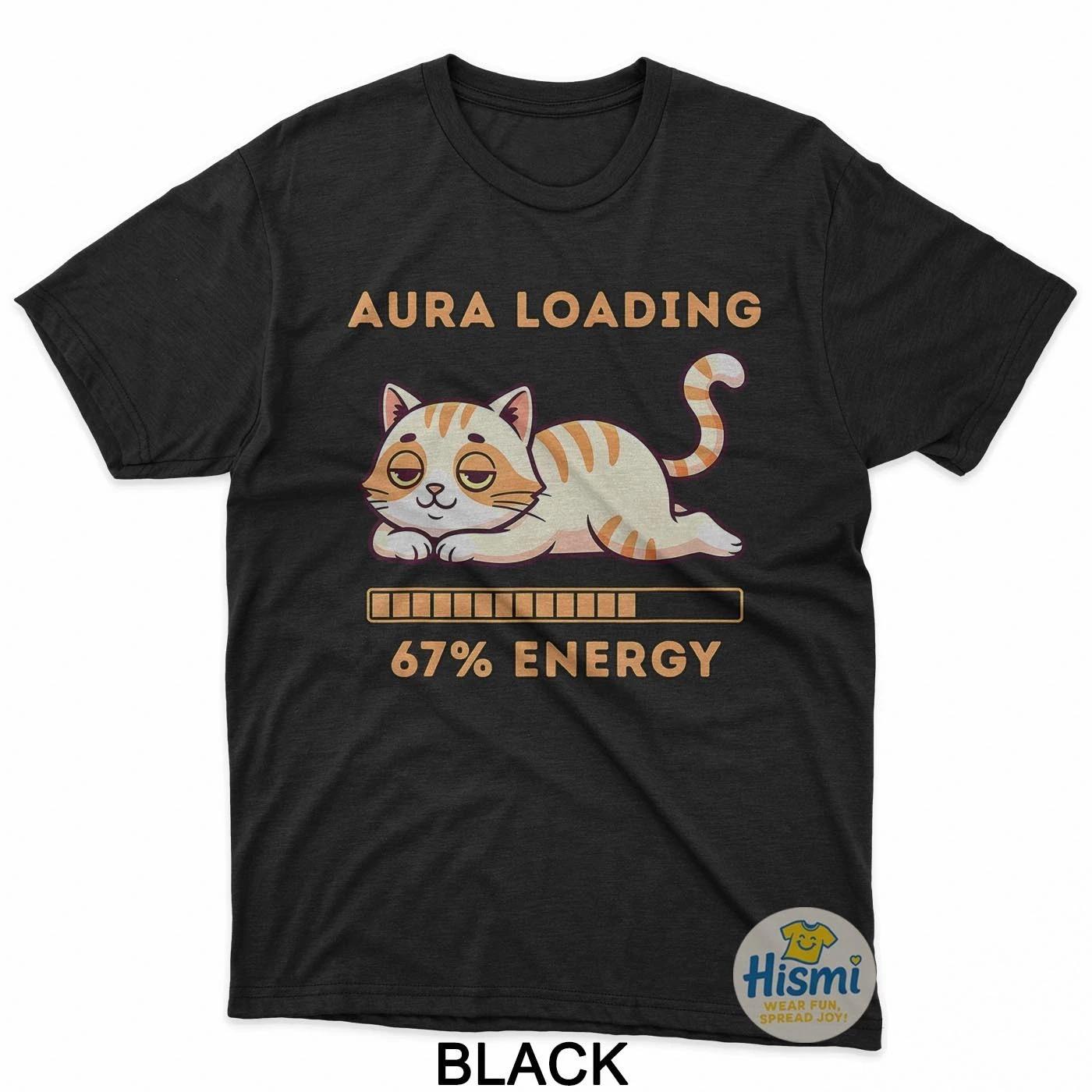 Funny Gen Z Meme 67 Cat Aura Cat Loading 67 Percent Energy T-Shirt L