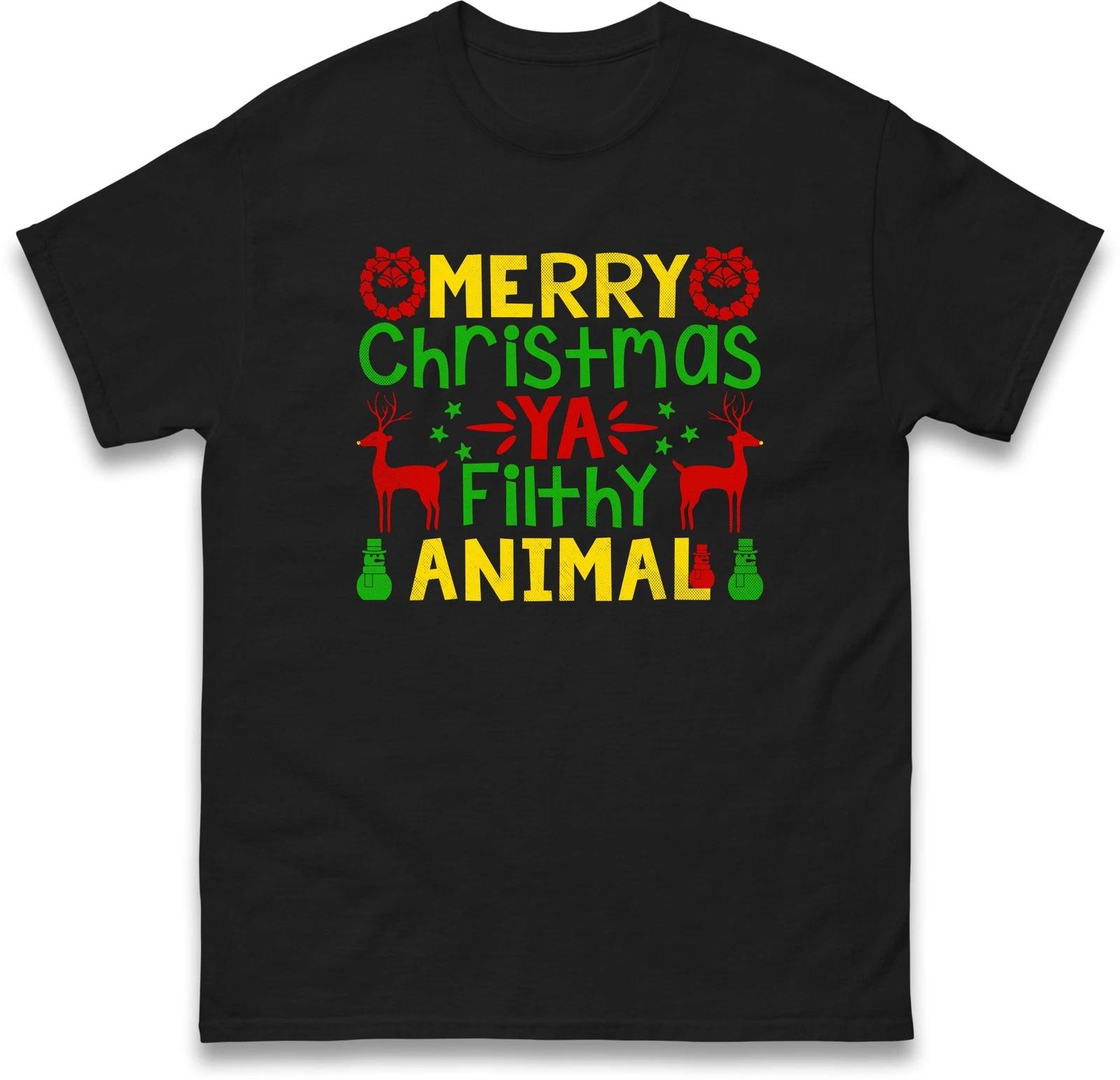Merry Christmas Ya Filthy Animal T Shirt,Merry Christmas,December Holiday Gift XL