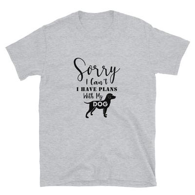 Tut mir leid, ich kann nicht, ich habe Pläne mit meinem Hund T-Shirt