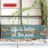 2D Flat, 1pc, Life Is Better At the Pool Aluminium Sign Family Wall Plaques Decorations Sign Farmhouse Entryway Rustic Plaques Art with Quotes for