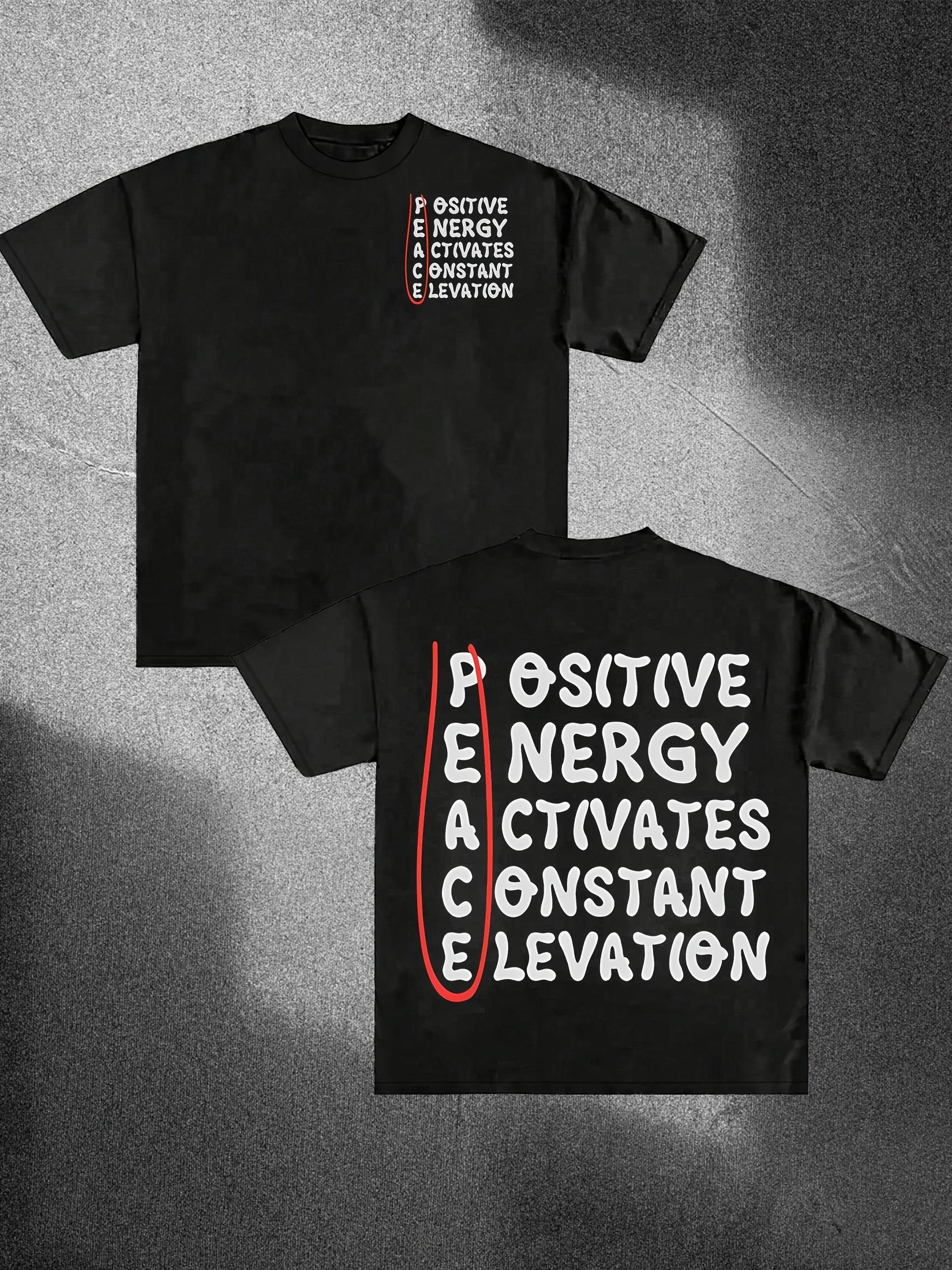 

Positive Energy Activates Constant Elevation T-Shirt Men Women Streetwear Inspirational Quote Cotton Short Sleeve Unisex Tee S разноцветный