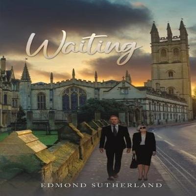 Waiting by Edmond Sutherland Paperback Book 9781035854196