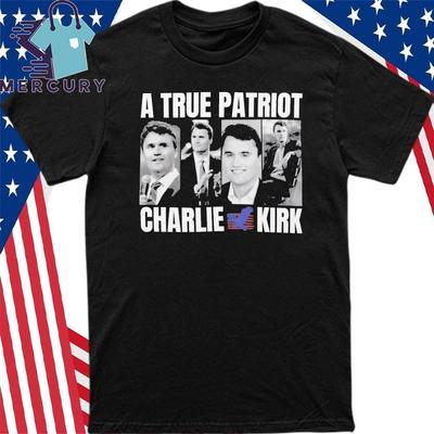 Charlie Kirk A True Patriot Classic Shirt