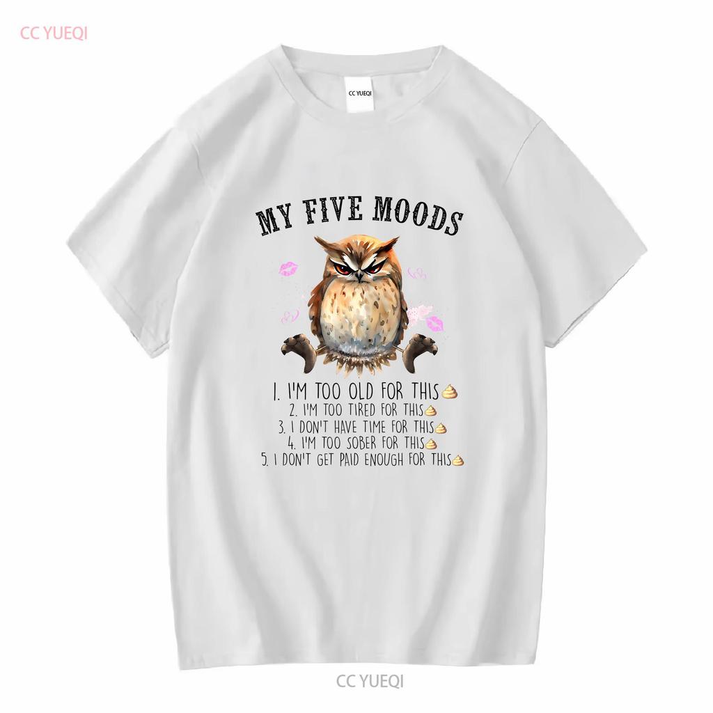 Owl My 5 Moods Funny Animal Jersey  T Shirt long sleeves vintage Washed Comfortable Soft Breathable Stylish Casual