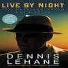 Live by Night by Dennis Lehane Paperback Book 9780349141879