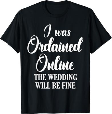 Wedding Officiant Fine Internet Ordained Minister Gift Tee Gift Unisex T-Shirt