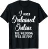 Wedding Officiant Fine Internet Ordained Minister Gift Tee Gift Unisex T-Shirt