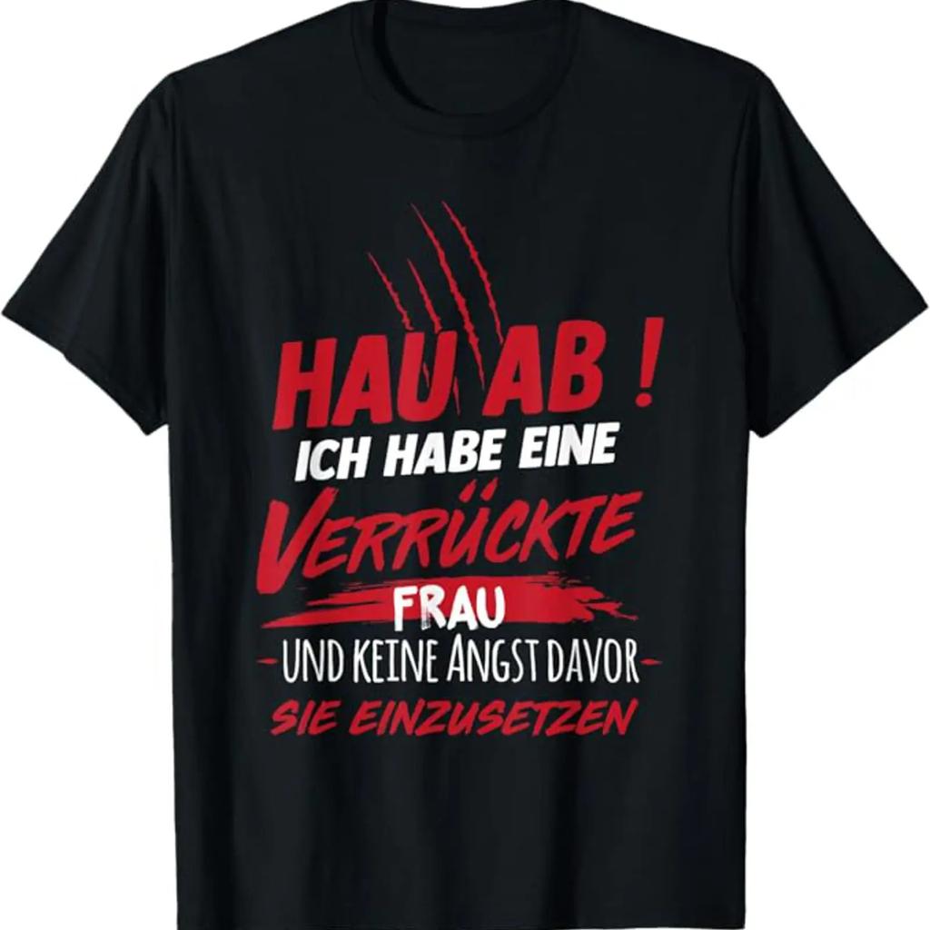 Get Out T Shirt With Gerunisex Text Ich Habe Eine Crazy Frau Language Vintage Streetwear Stretched Versatile Fashion