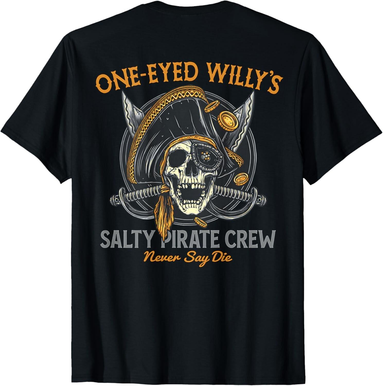 One Eyed Willy_s Salty Pirate Crew _on back Gift Unisex T-Shirt S разноцветный