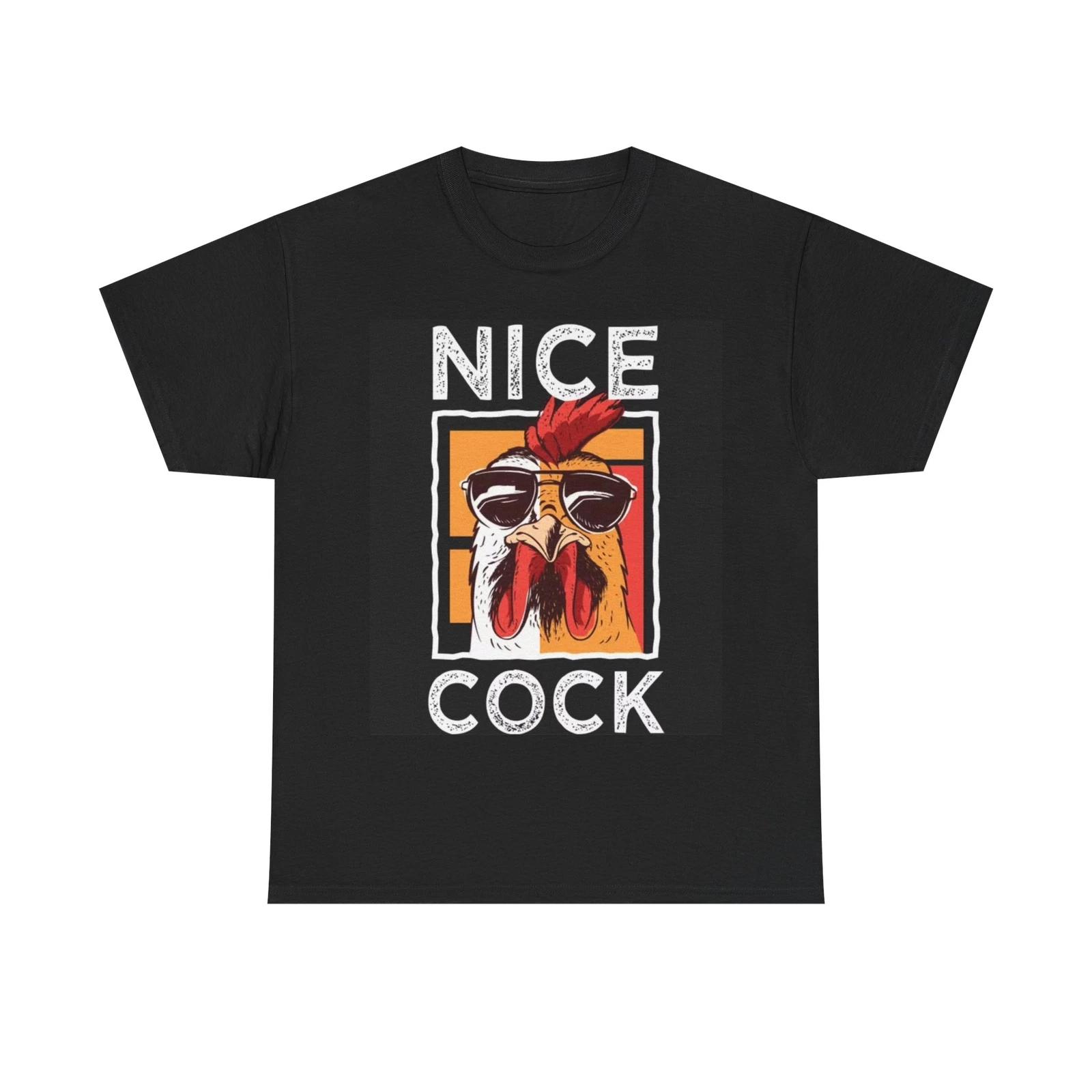 Men s and Women s T-shirts NIce Cock XXXXL
