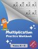 The Multiplication Practice Workbook, Tables 0-11, Grades 3-5 : Multiplications with Digits 0 To 11; Over 1700 Math Drills; Multiplication Table Included. Book
