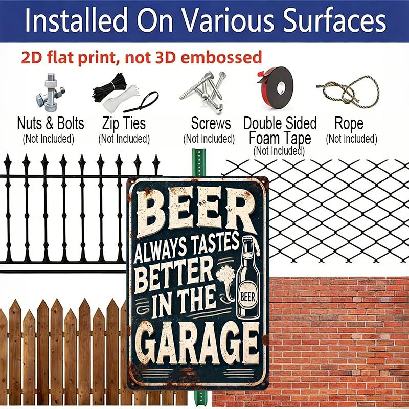 2D Flat Vintage Beer Garage Aluminum Sign - "Beer Always Tastes Better In The Garage" - Metal Wall Art for Outdoor, Patio, Street, Yard, Porch, Home