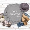 Women's 'Yes I'm Cold' Printed Casual Loose Hoodie for Autumn and Winter