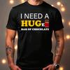 Chocolate T-Shirt, I Need a Hug Huge Bar Mens Funny Fat Humour Obesity Joke