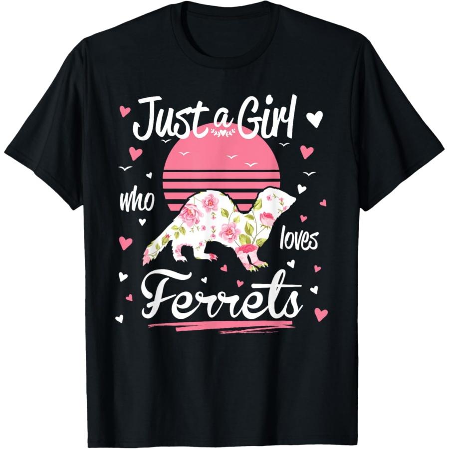 Ferret Design, Just A Girl Who Loves Ferrets T-Shirt XXXXXL чёрный