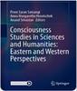 Consciousness Studies In Sciences and Humanities Hardcover