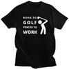 Maßgeschneiderte Born To Golf Forced To Work T-Shirts für Herren Kurzarm Freizeit-T-Shirt Coole T-Shirts Reines Baumwoll-T-Shirt Geschenk