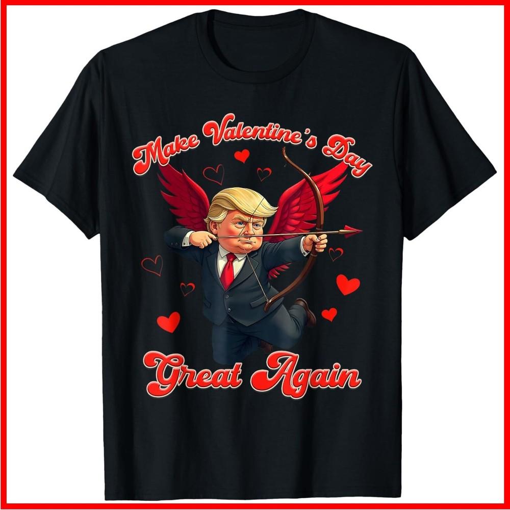 Make Valentine Day Great Again Funny Trump Lovers 2025 Black Cotton T-Shirt Unisex T-Shirt L