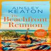 The Beachfront Reunion by Ainsley Keaton Paperback Book 9781036703721