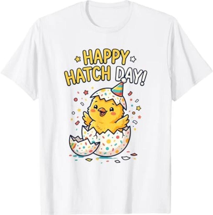 Happy Hatchday Funny Birthday Party Hatching Baby Chick T-Shirt XL