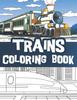 Bok Trains Coloring Book : Train Coloring Book for Kids / Locomotives Coloring Book