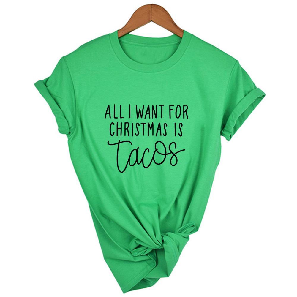 All I Want For Christmas Is Tacos Print Women T Shirts Harajuku Streetwear Funny T Shirt