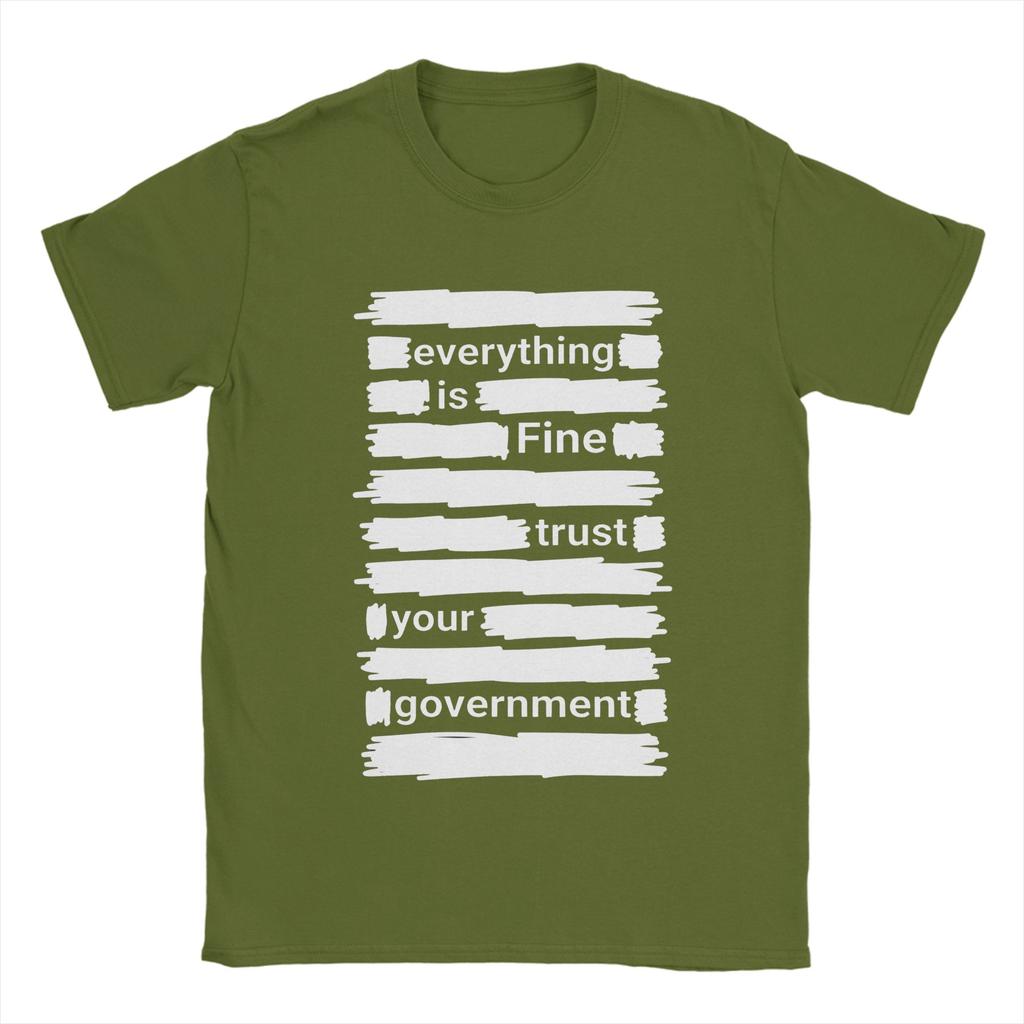 Everything Is Fine Trust Your GovernUnisext TShirt Summer  Harajuku T Shirts Unisex Pure Cotton Comfortable Oversized Top Tees Tops