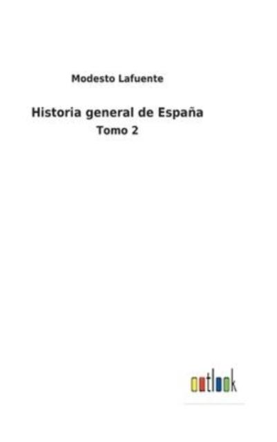 Kniha Historia General De Espana : Tomo 2