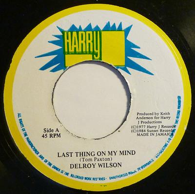 7inch Record DELROY WILSON - Last Thing On My Mind / Book Of Rul NONE Harry J Records Jamaica Reggae, Ska & Dub Used